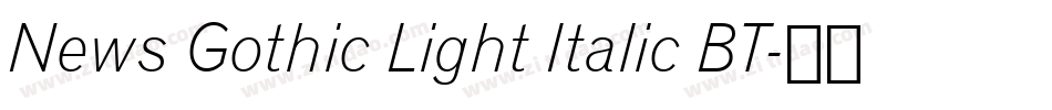News Gothic Light Italic BT字体转换